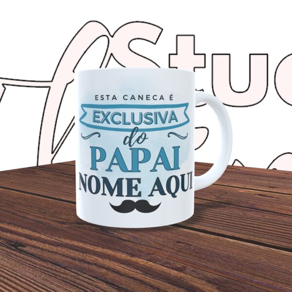 Caneca Exclusiva do Papai (1 foto) - Imagem 2