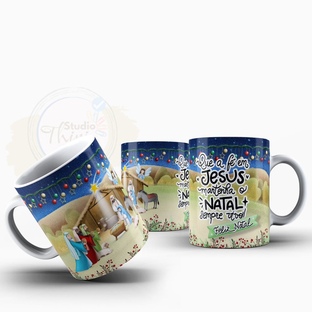 caneca que a fe em jesus natal